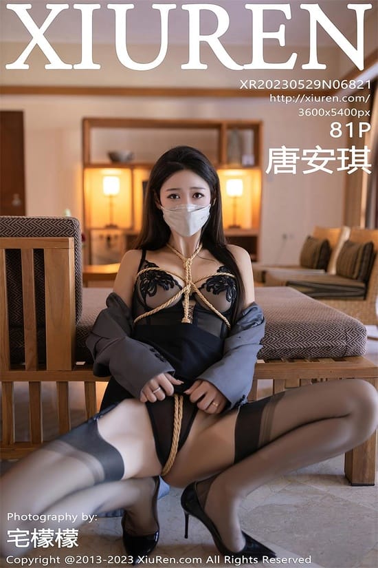 [Xiuren秀人网]2023.05.29 NO.6821 唐安琪[81+1P／779MB]-1